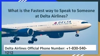 What is the Fastest way to Speak to Someone at Delta Airlines?