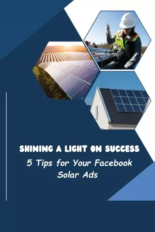 Shining a Light on Success  5 Tips for Your Facebook Solar Ads