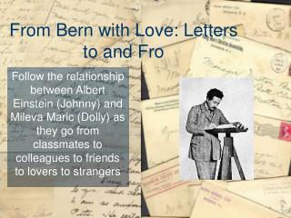 From Bern with Love: Letters to and Fro