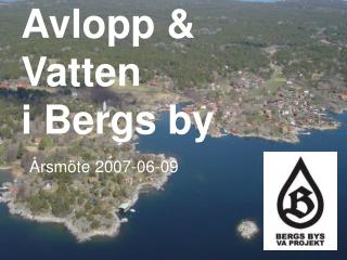 Avlopp &amp; Vatten i Bergs by