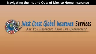 Navigating the Ins and Outs of Mexico Home Insurance