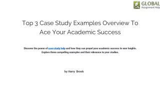 Top 3 Case Study Examples Overview To Ace Your Academic Success