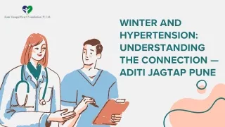 Winter and Hypertension Understanding the Connection — Aditi Jagtap Pune