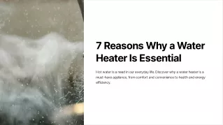 7 Reasons Why a Water Heater Is Essential