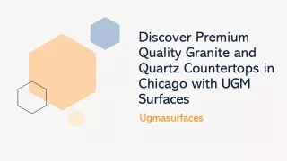 Discover Premium Quality Granite and Quartz Countertops in Chicago with UGM Surfaces