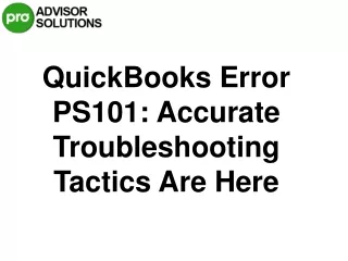 Learn How To Resolve QuickBooks Error PS101