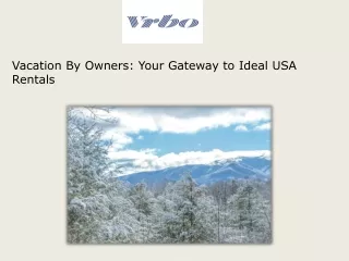 Vacation By Owners Your Gateway to Ideal USA Rentals