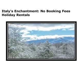 Italy's Enchantment No Booking Fees Holiday Rentals