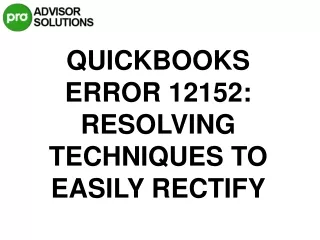 A Swift Solution For Resolving QuickBooks Error 12152