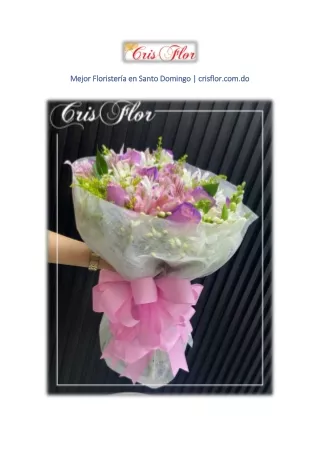 Mejor Floristería en Santo Domingo | crisflor.com.do