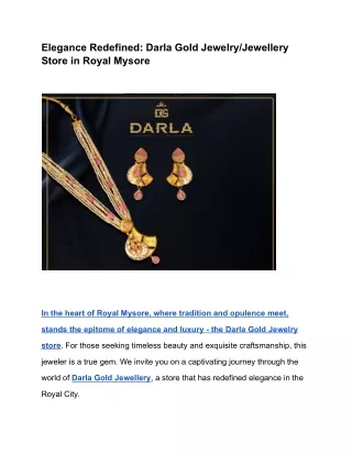 Elegance Redefined_ Darla Gold Jewelry Store in Royal Mysore