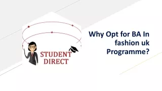 Why Opt for BA In fashion uk Programme