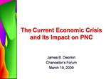 The Current Economic Crisis and Its Impact on PNC