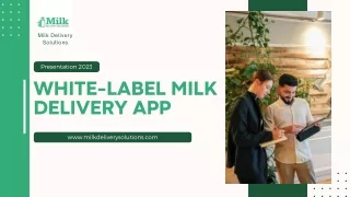 Milk Delivery Solutions- White Label Milk Delivery App