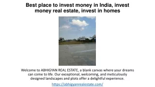 Best place to invest money in India, invest money real estate, invest in homes