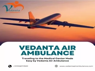 Obtain Vedanta Air Ambulance from Coimbatore with Full Medical Treatment