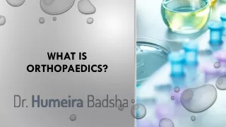 What is Orthopaedics