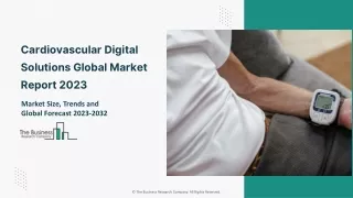 Cardiovascular Digital Solutions Market 2023 Size, Share And Industry Insights