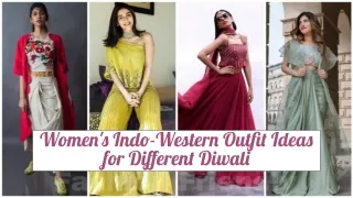 Women's Indo-Western Outfit Ideas for Different Diwali
