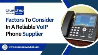 What Are The Factors To Consider In A Reliable VoIP Phone Supplier