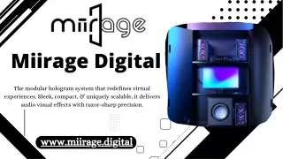 Interactive Hologram Technology - Miirage