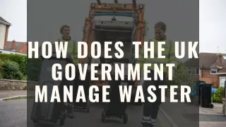 How Does the UK Government Manage Waster waste living