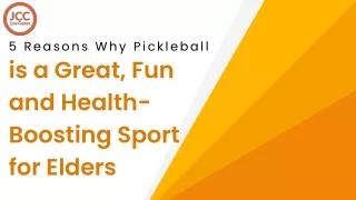 5 Reasons Why Pickleball is a Great, Fun and Health-Boosting Sport for Elders