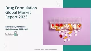 Drug Formulation Market Estimated Growth Curve, Trends, Size, Share 2032