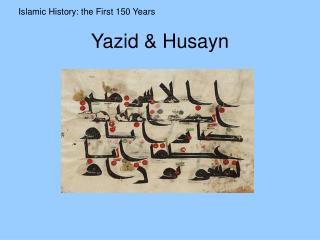 Yazid & Husayn