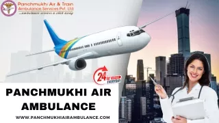 Hire Panchmukhi Air Ambulance Services in Patna and Delhi with Matchless ICU Support