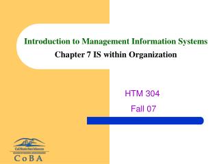 Introduction to Management Information Systems Chapter 7 IS within Organization