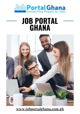 Vacancies in Ghana - Job Portal Ghana