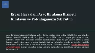 Ercan Havaalanı Araç Kiralama Hizmeti Kiralayın ve Yolculuğunuzu Şık Tutun