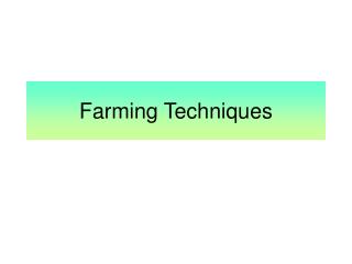 Farming Techniques