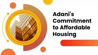 Adani's Commitment to Affordable Housing