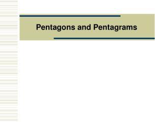 Pentagons and Pentagrams