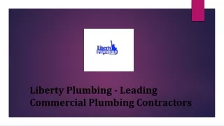 Liberty Plumbing - Leading Commercial Plumbing Contractors