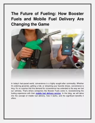 The Future of Fueling_ How Booster Fuels and Mobile Fuel Delivery Are Changing the Game