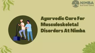 Ayurvedic Cure For Musculoskeletal Disorders At Nimba