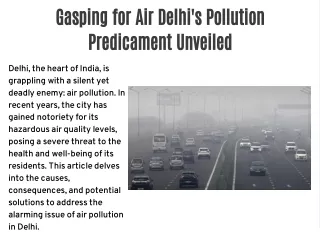 Gasping for Air Delhi's Pollution Predicament Unveiled