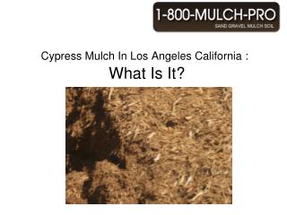 cypress mulch in los angeles california