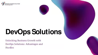 Unlocking Business Growth with DevOps Solutions: Advantages and Hurdles