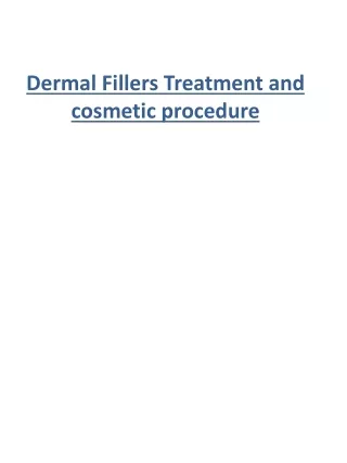 Dermal Fillers Treatment and cosmetic procedure