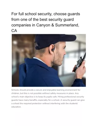 For full school security, choose guards from one of the best security guard companies in Canyon & Summerland, CA