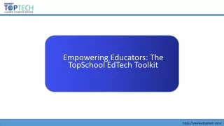 Empowering Educators The TopSchool EdTech Toolkit