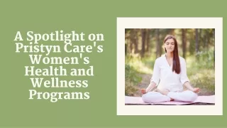 A Spotlight on Pristyn Care's Women's Health and Wellness Programs
