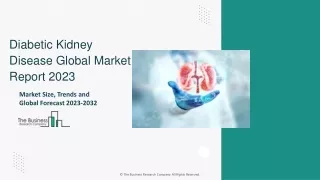 Diabetic Kidney Disease Market Size, Strategies, Scope, Outlook By 2032