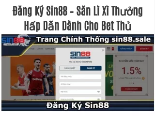 Đăng Ký Sin88 – Săn Lì Xì Thưởng Hấp Dẫn Dành Cho Bet Thủ