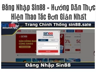 Đăng Nhập Sin88 – Hướng Dẫn Thực Hiện Thao Tác Đơn Giản Nhất