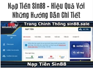 Nạp Tiền Sin88 – Hiệu Quả Với Những Hướng Dẫn Chi Tiết